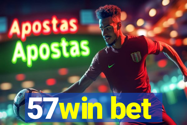 57win bet